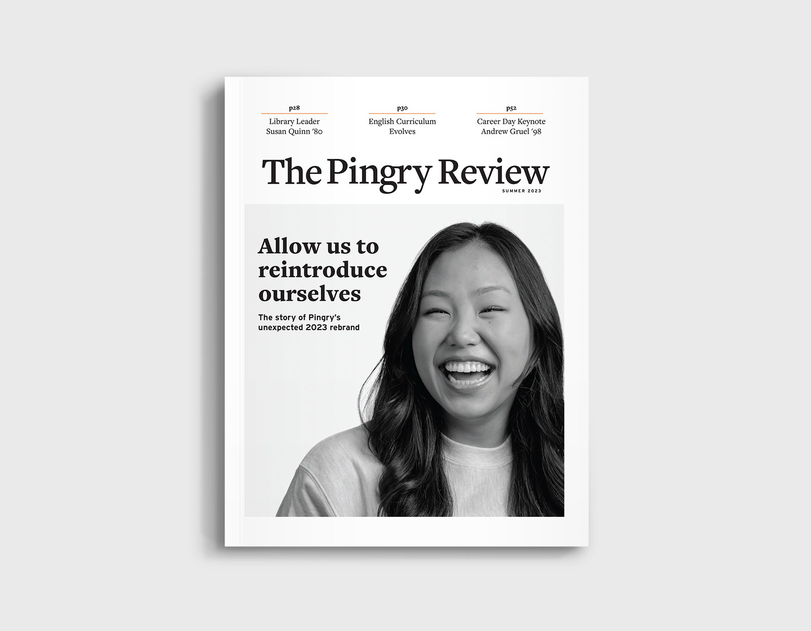 A cover of the Pingry Review featuring an Asian woman with a big smile and text that reads "Allow us to reintroduce ourselves".